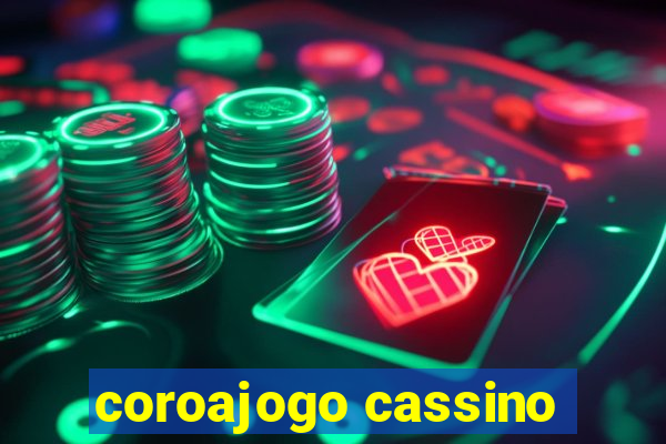 coroajogo cassino